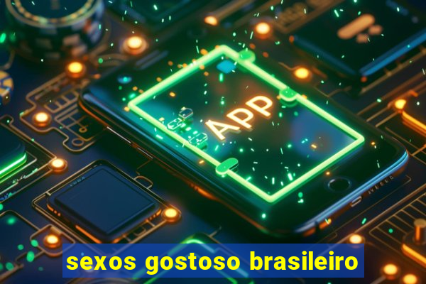 sexos gostoso brasileiro